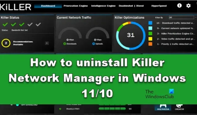Windows 11/10でKiller Network Managerをアンインストールする方法