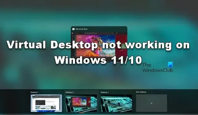 El escritorio virtual no funciona en Windows 11/10