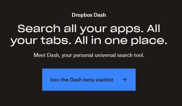 Qu’est-ce que DropBox Dash AI et comment rejoindre sa liste d’attente ?