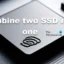 Comment combiner deux disques SSD en un seul [Guide]