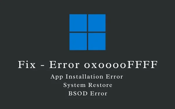 Windows 11/10でエラー0x0000FFFFを修正する方法
