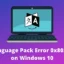 Windows 10で言語パックエラー0x80240439を修正する方法