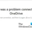 Correggi il codice di errore OneDrive 0x8004e4c3