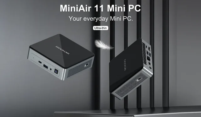 Obtenez un mini PC GEEKOM MiniAir 11 N5095 8 + 256 pour 124 $