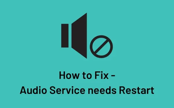 Comment résoudre le problème de redémarrage du service audio sur un PC Windows