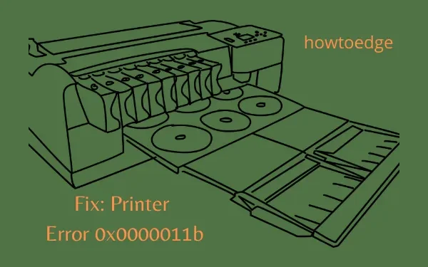 Cómo reparar el error de impresora 0x0000011b en Windows 11/10