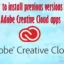 Comment installer les versions précédentes des applications Adobe Creative Cloud
