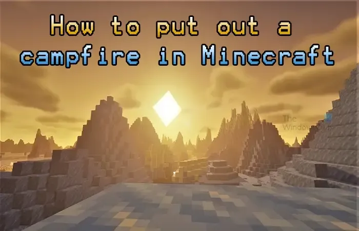 Wie man in Minecraft ein Lagerfeuer löscht –