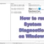 Comment exécuter les diagnostics du système sur Windows 11/10