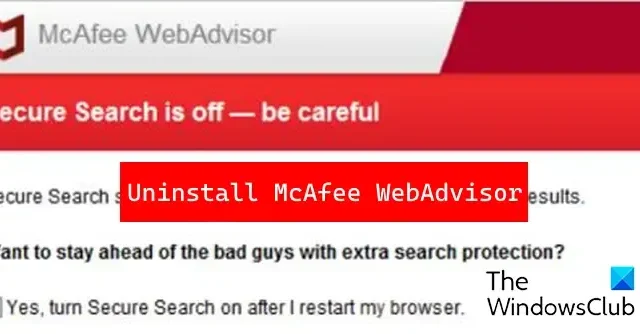 Comment supprimer McAfee WebAdvisor de Windows 11/10