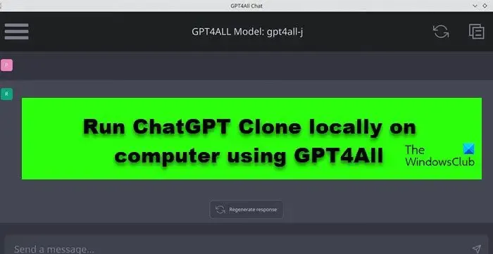 Führen Sie ChatGPT Clone lokal auf dem Computer mit GPT4All aus