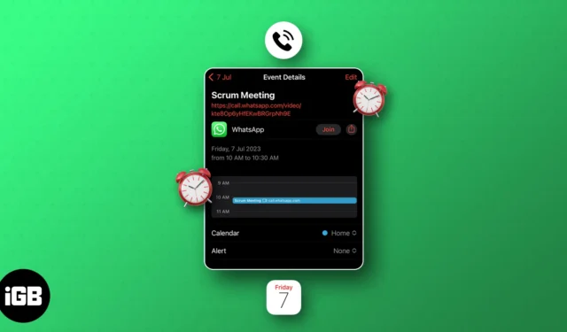 如何使用日曆應用程序在 iPhone 上安排 WhatsApp 通話