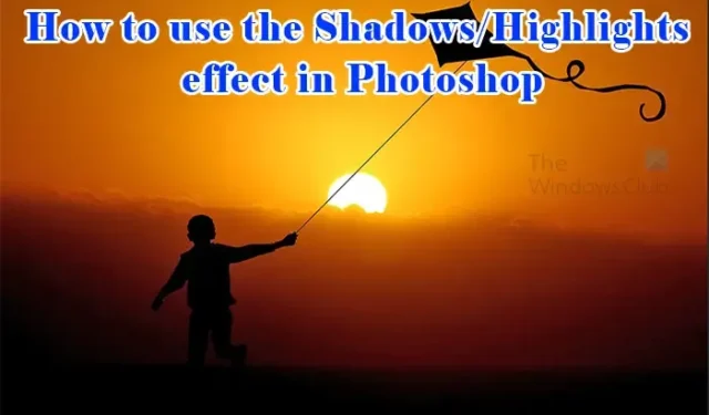 Comment utiliser l’effet Ombres/Rehauts dans Photoshop