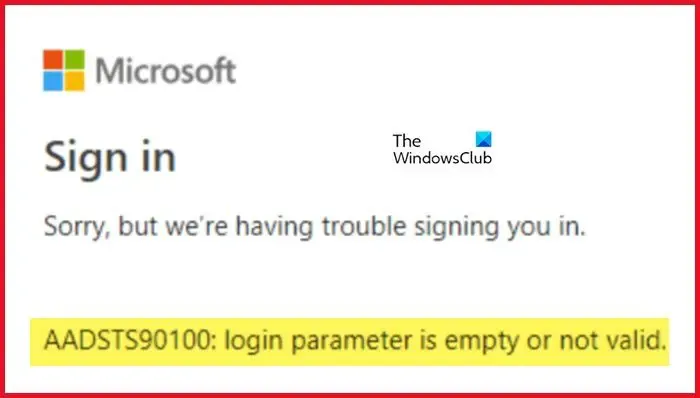 Microsoft-accountfout AADSTS90100, aanmeldingsparameter is leeg of niet geldig
