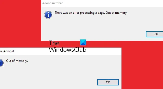 Windows 11/10 中的 Adob​​e Acrobat 內存不足錯誤