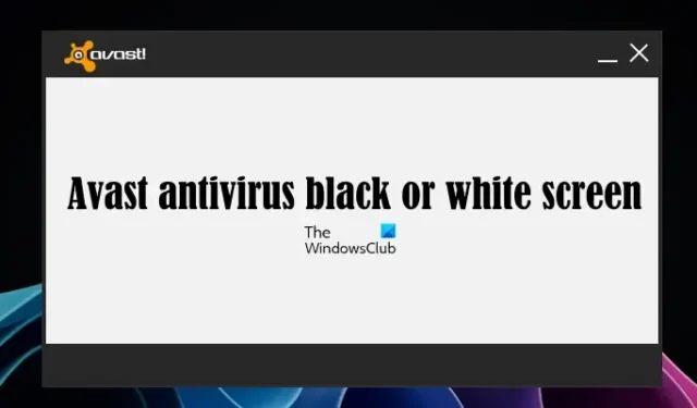 Los problemen met het zwarte of witte scherm van Avast-antivirus op Windows 11/10 op