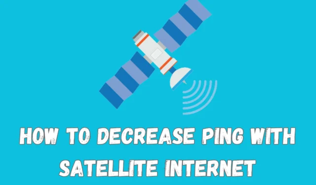 如何降低衛星互聯網的 Ping [8 種方法]