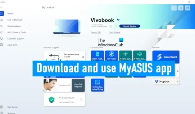 De MyASUS-app downloaden en gebruiken op ASUS-computers