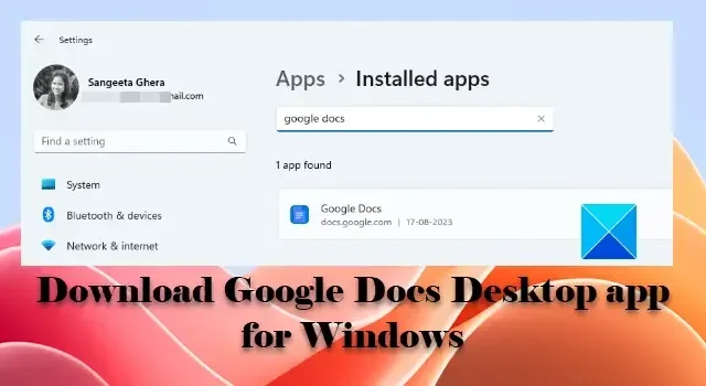 Descargue la aplicación de escritorio Google Docs para Windows 10/11