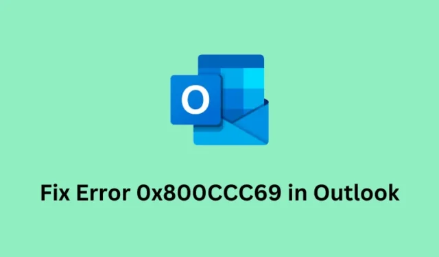 如何修復 Windows 中的 Outlook 錯誤 0x800CCC69