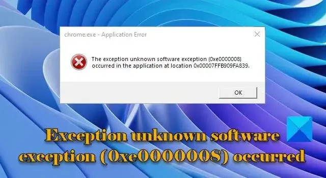 Se produjo una excepción de software desconocida (0xe0000008)