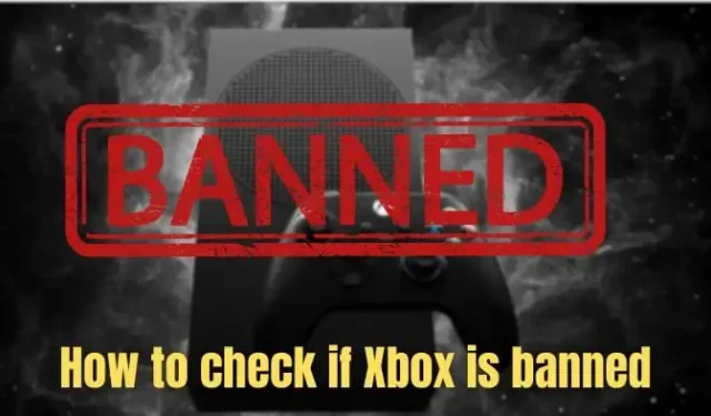 Cómo comprobar si Xbox está prohibido