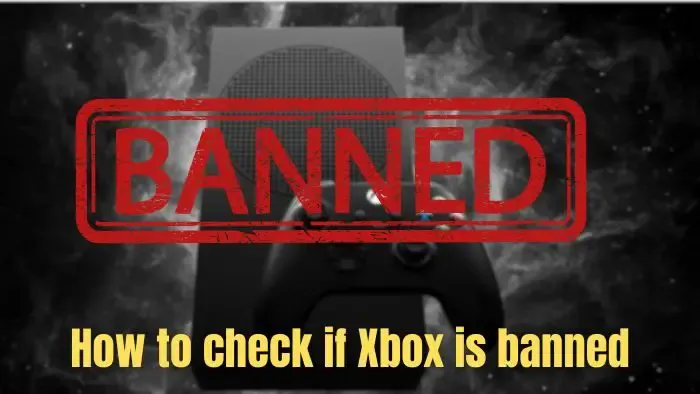 Cómo comprobar si Xbox está prohibido