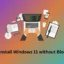 ブロートウェアを使用せずに Windows 11 をクリーン インストールする方法