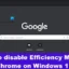 Como desativar o modo de eficiência no Chrome no Windows 11