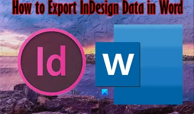 InDesign ドキュメントを Word にエクスポートする方法