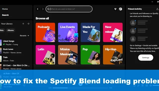 Spotify Blend が動作しない、または更新できない [修正]
