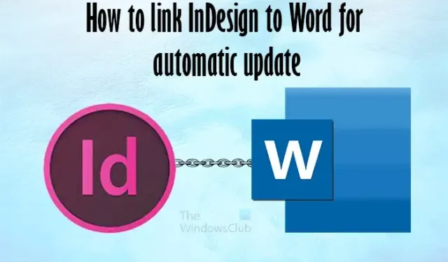 將 InDesign 鏈接到 Word 進行自動更新