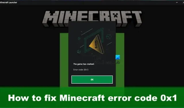 Spel is gecrasht, foutcode (0x1) in Minecraft Launcher