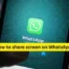 Cómo compartir pantalla en WhatsApp en PC o móvil