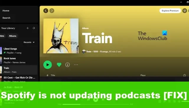 Spotify werkt podcasts niet bij [repareren]