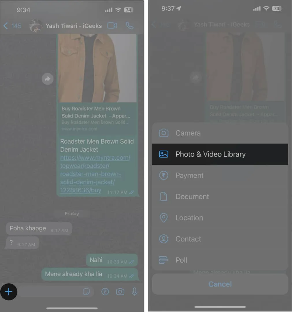 Tik op het + pictogram, selecteer de optie Foto's en video's Bibliotheek in WhatsApp