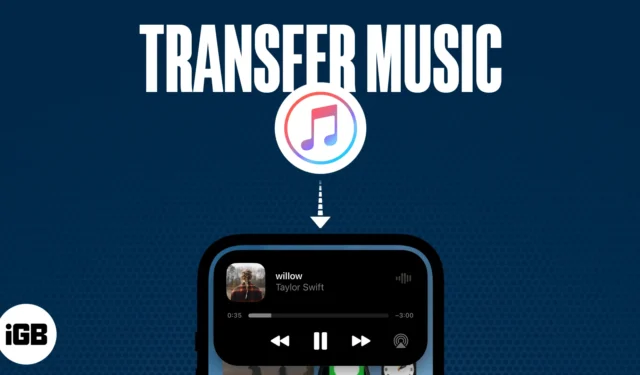 如何將音樂從 iTunes 傳輸到 iPhone：3 種方法解釋