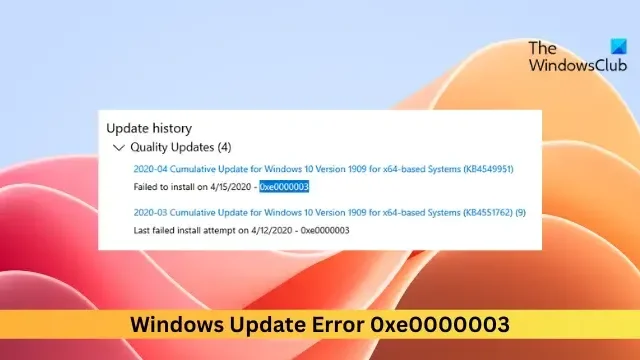 Correction de l’erreur de mise à jour Windows 0xe0000003