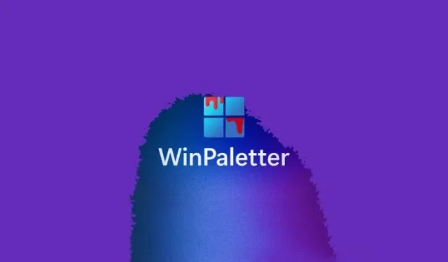 Le personnalisateur et moddeur Windows WinPaletter obtient de nouveaux sons, une utilisation de mémoire réduite et bien plus encore