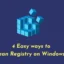 4 eenvoudige manieren om het register op te schonen in Windows 11