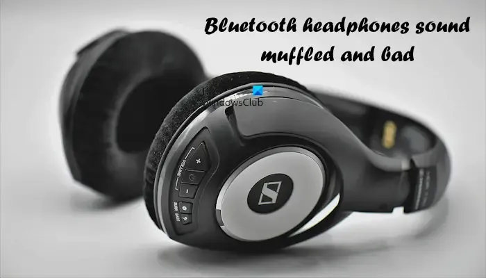 Bluetooth-hoofdtelefoons klinken gedempt en slecht