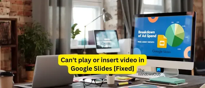 Kan geen video afspelen of invoegen in Google Presentaties