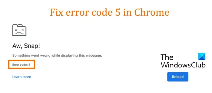 Corriger le code d'erreur Chrome 5