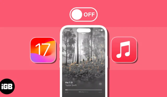 iOS 17のApple Musicでアニメーションカバーアートを無効にする方法