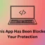 Come risolvere questa app è stata bloccata per la tua protezione