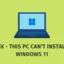 Oplossing – Windows 11 kan niet op deze pc worden geïnstalleerd