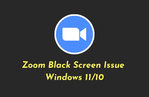 Jak naprawić problem z czarnym ekranem Zoom w systemie Windows 11/10