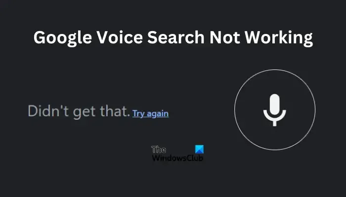 La recherche vocale Google ne fonctionne pas