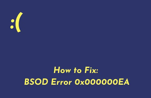 Cómo reparar el error BSOD 0x000000EA en Windows 10