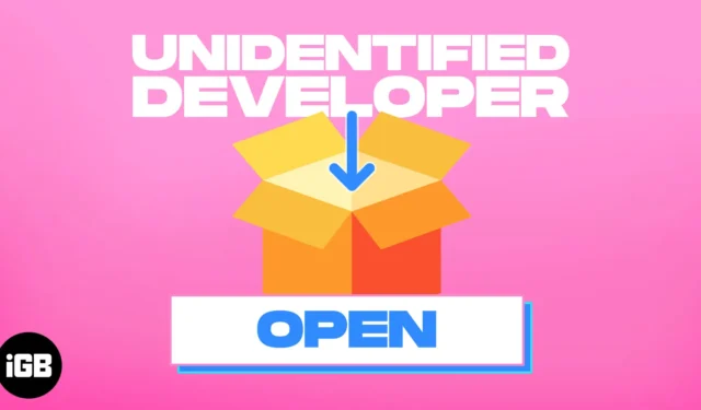 Hoe apps van onbekende ontwikkelaars op Mac te openen